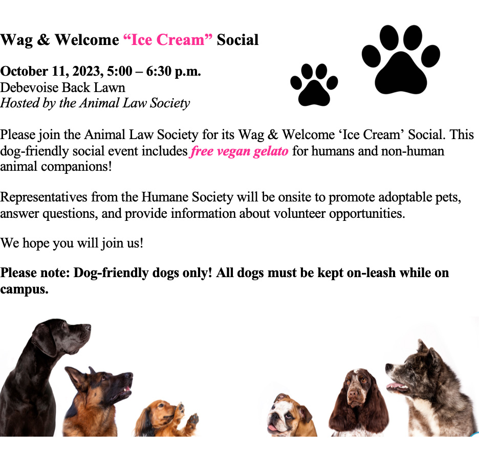 The 2023 Animal Law Society Wag & Welcome Ice Cream Social at VLGS