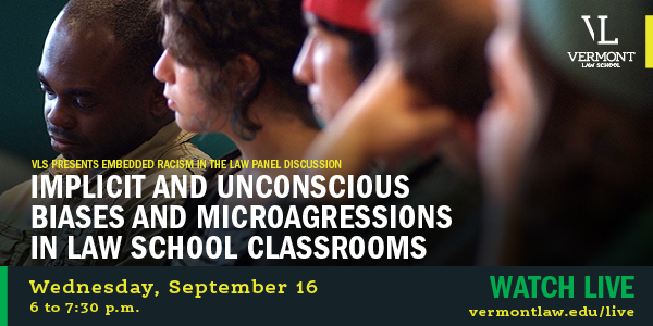 Implicit and Unconscious Biases and Microagressions in Law School Classrooms