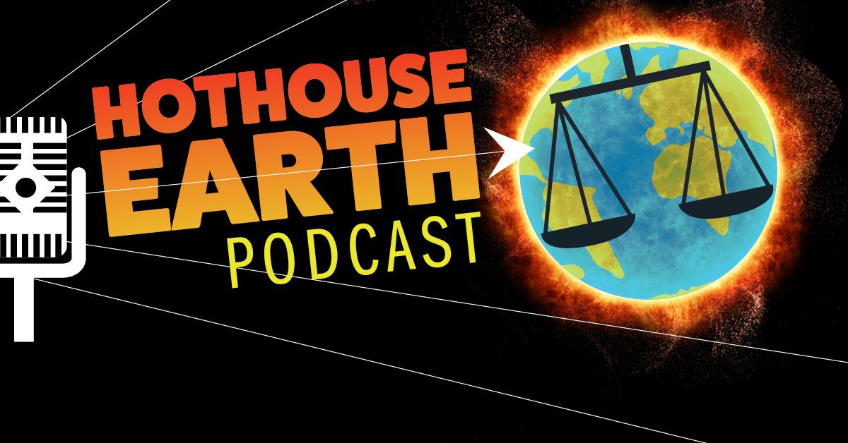 Hothouse Earth Podcast from the Environmental Law Center at Vermont Law School