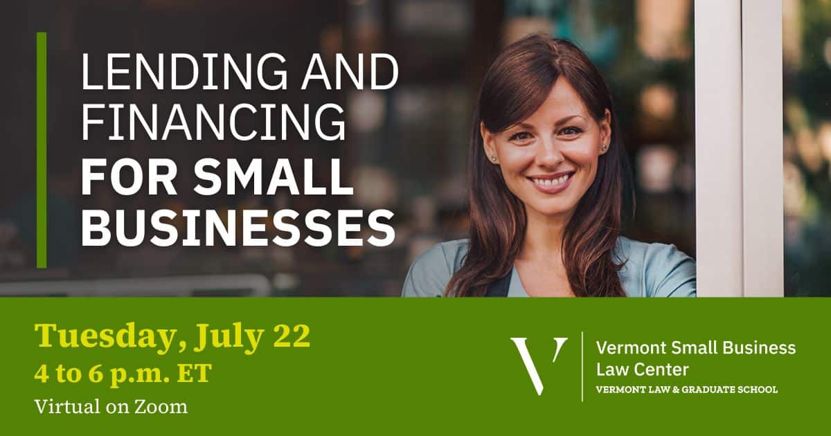 Lending and Financing for Small Businesses | July 22 | 4 to 6 p.m. ET | Virtual