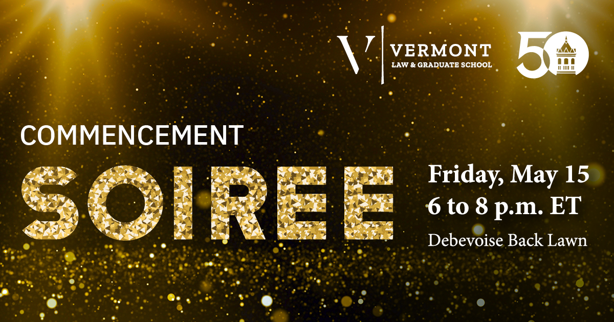 Commencement 2026 Soiree: Friday, May 15 from 6 to 8 p.m. ET