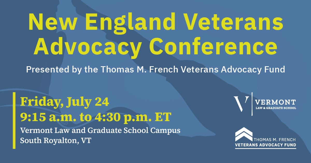 New England Veterans Advocacy Conference Presented by the Thomas M. French Veterans Advocacy Fund